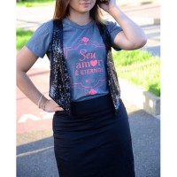 T-Shirt: Seu amor é eterno ESGOTADO